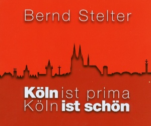 Bernd Stelter - Köln Ist Prima Download-Album